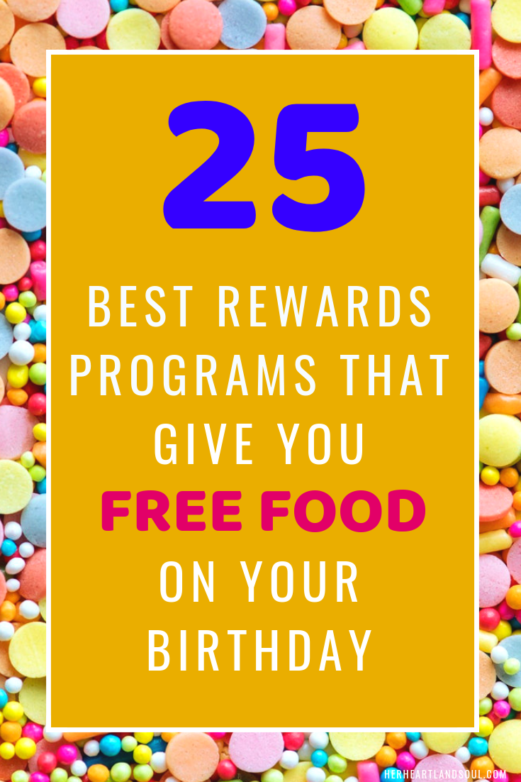 The 25 best rewards programs that give you free food on your birthday