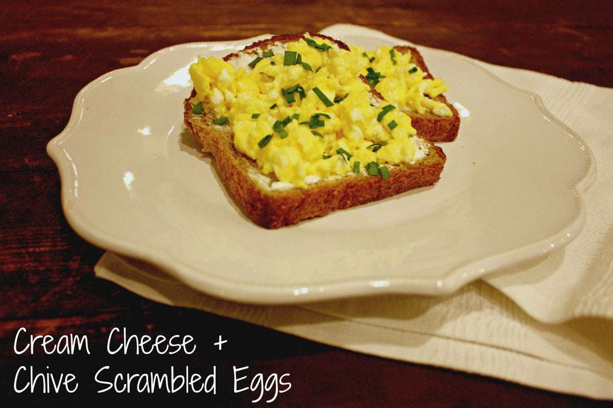 Cream Cheese + Chive Scrambled Eggs