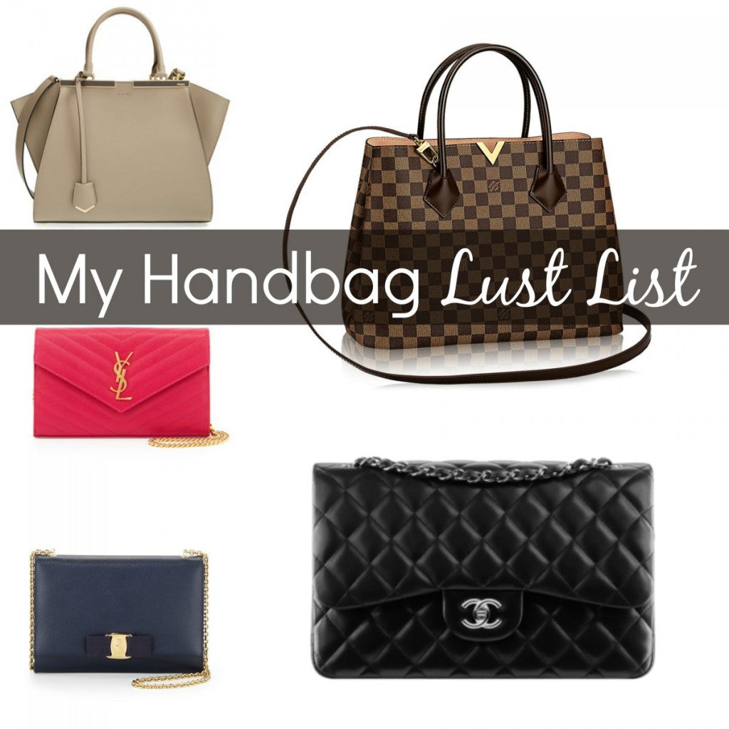 My Handbag Lust List