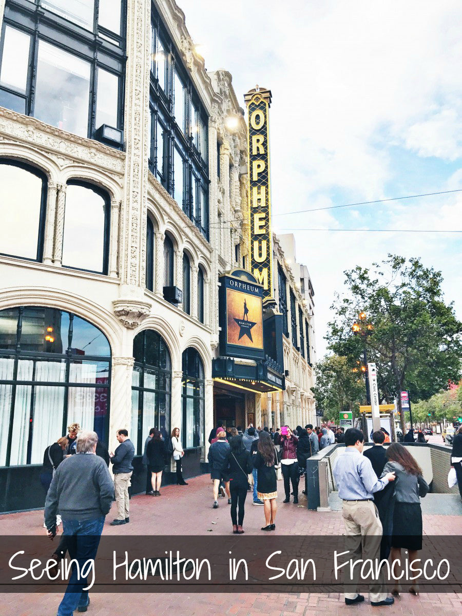 Seeing Hamilton in San Francisco