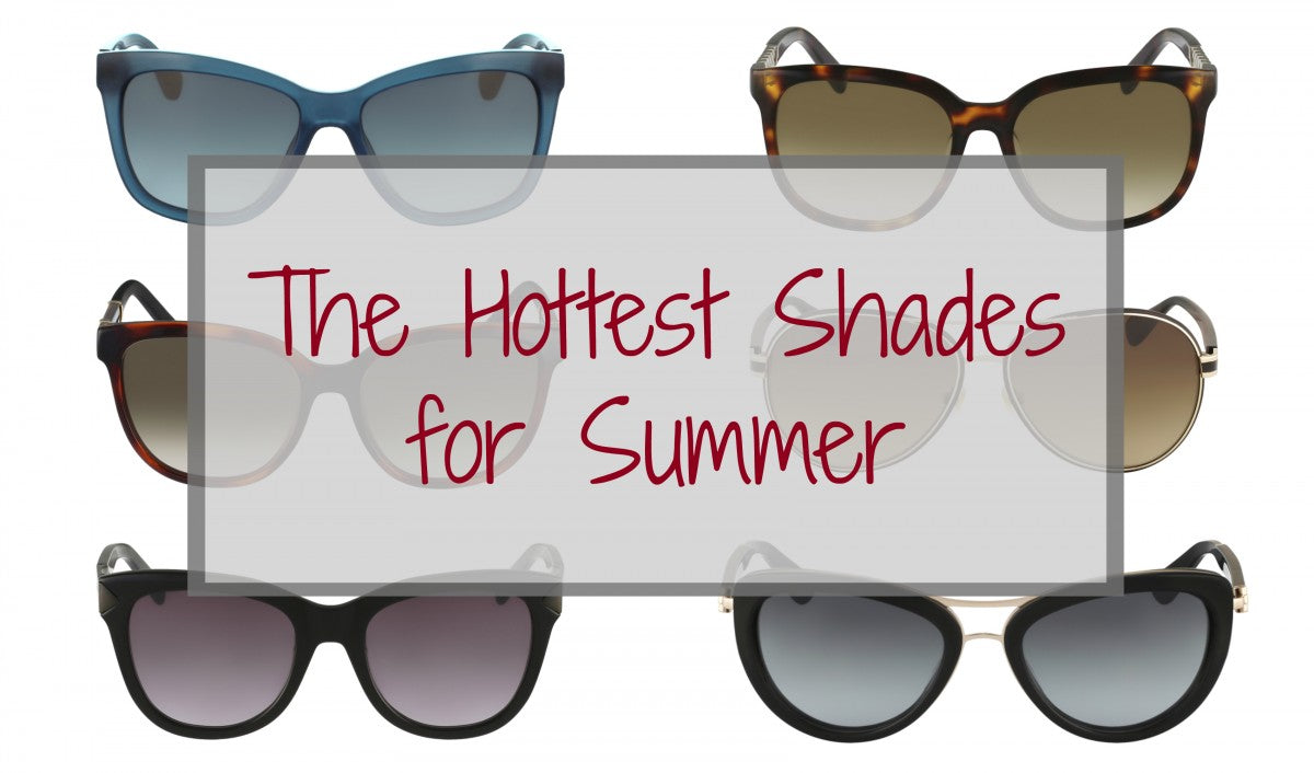 The Hottest Shades for Summer