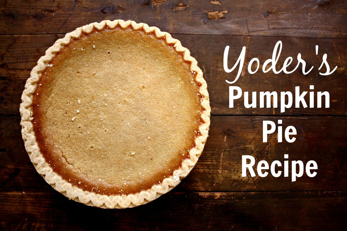 Yoder's Pumpkin Pie Recipe