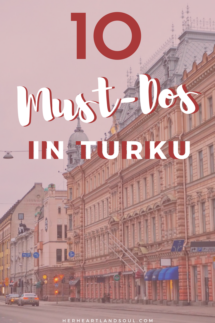 10 Must-Dos in Turku Finland - Her Heartland Soul