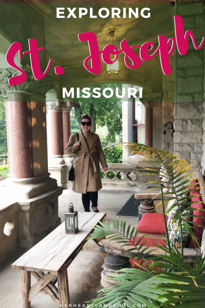 Exploring St. Joseph Missouri - Her Heartland Soul