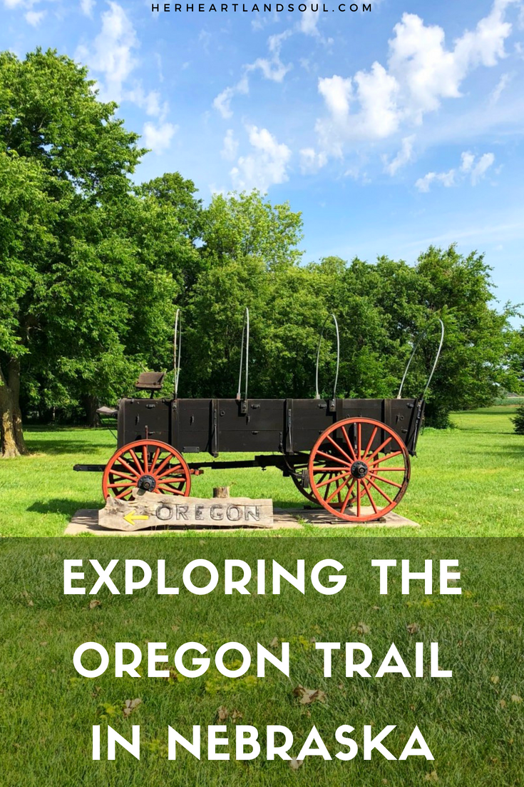 Exploring the Oregon Trail in Nebraska - Her Heartland Soul