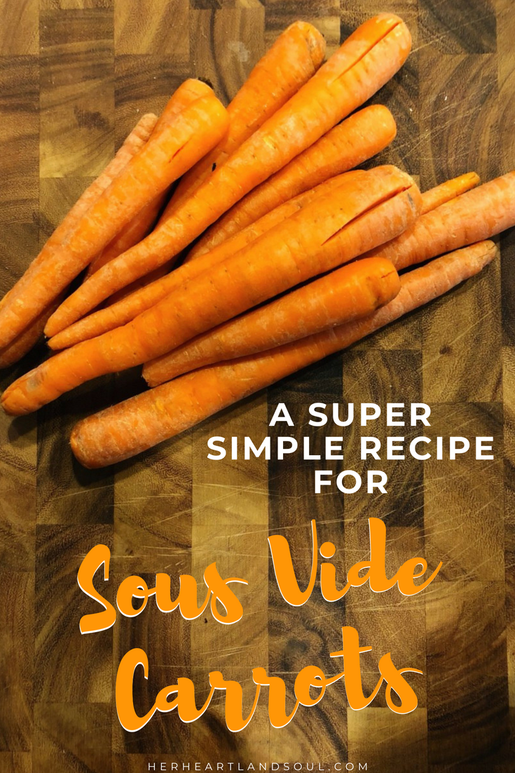 Glazed Sous Vide Carrots Recipe - Her Heartland Soul