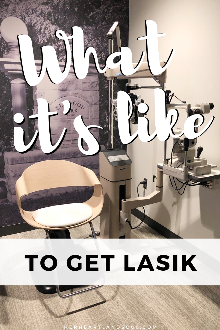 What it's like to get LASIK - Her Heartland Soul